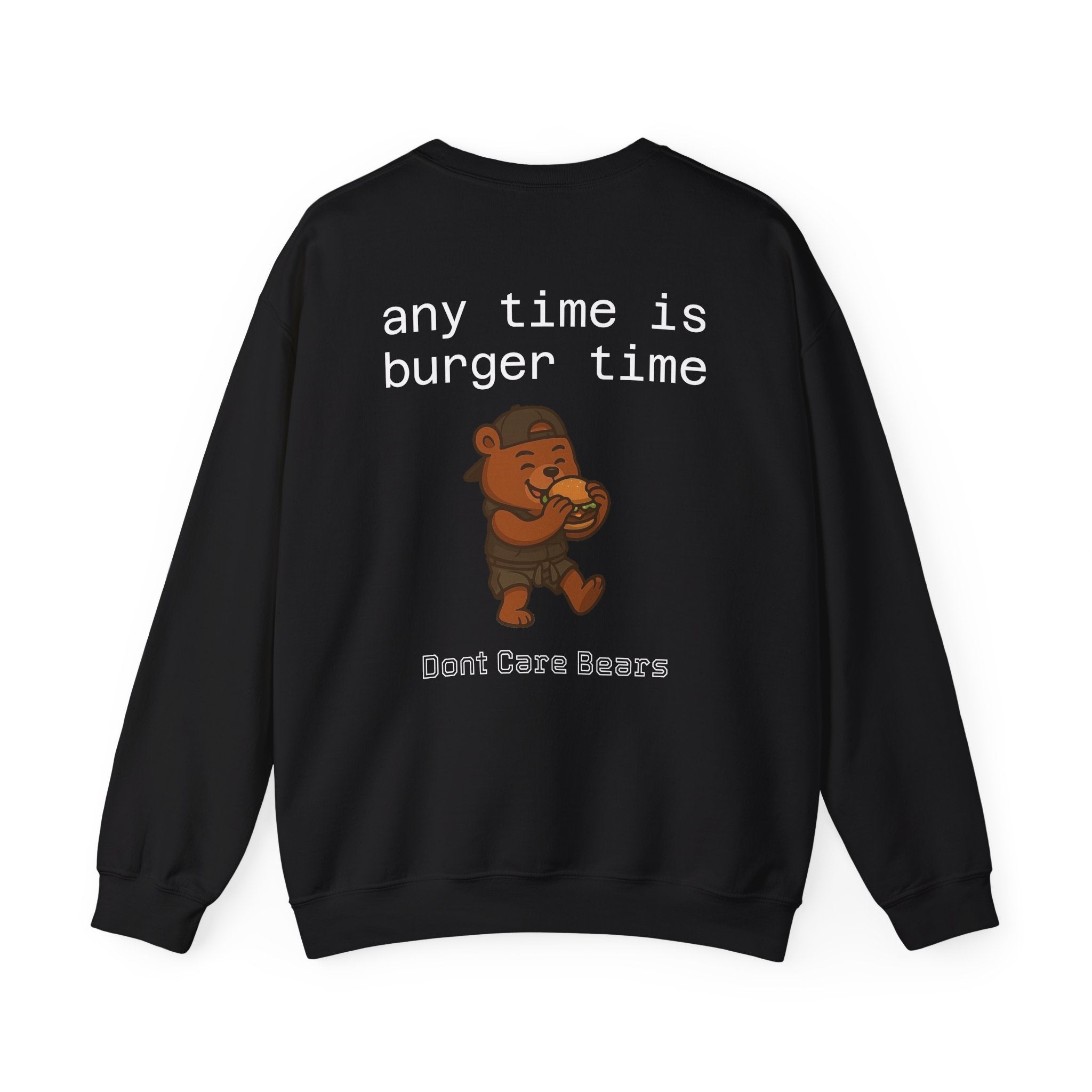 Don’t Care Bears – “Burger Time” Unisex Crewneck Sweatshirt, Funny Heavy Blend™ Pullover for Food Lovers & Casual Wear