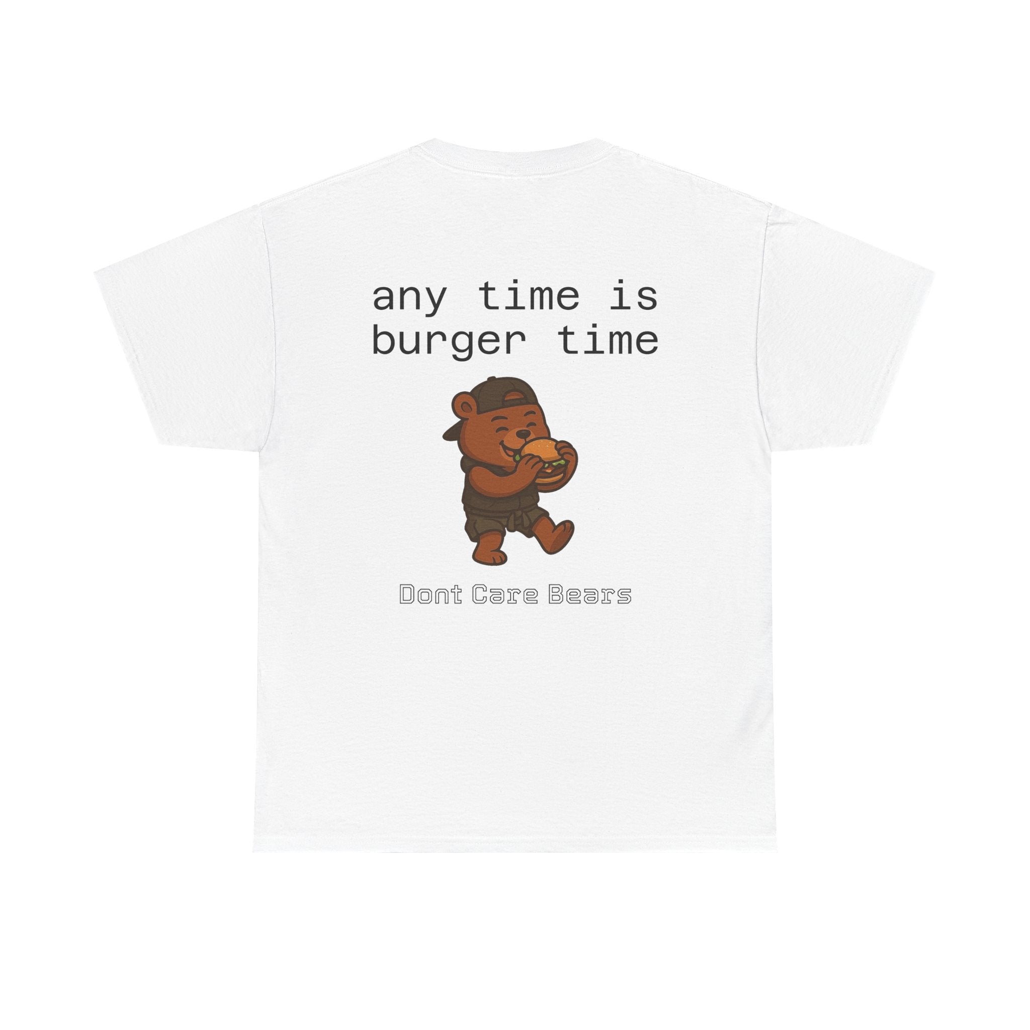 Don’t Care Bears – “Any Time Is Burger Time” Unisex T-Shirt, Funny Cotton Tee for Food Lovers